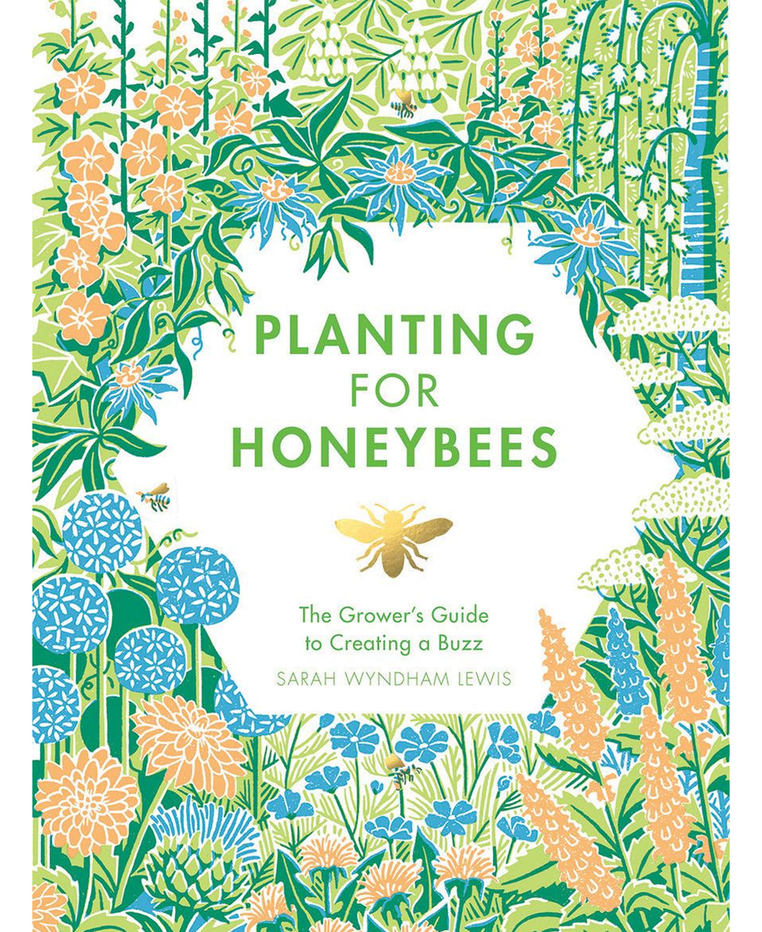 Planting For Honeybees: A Growers Guide