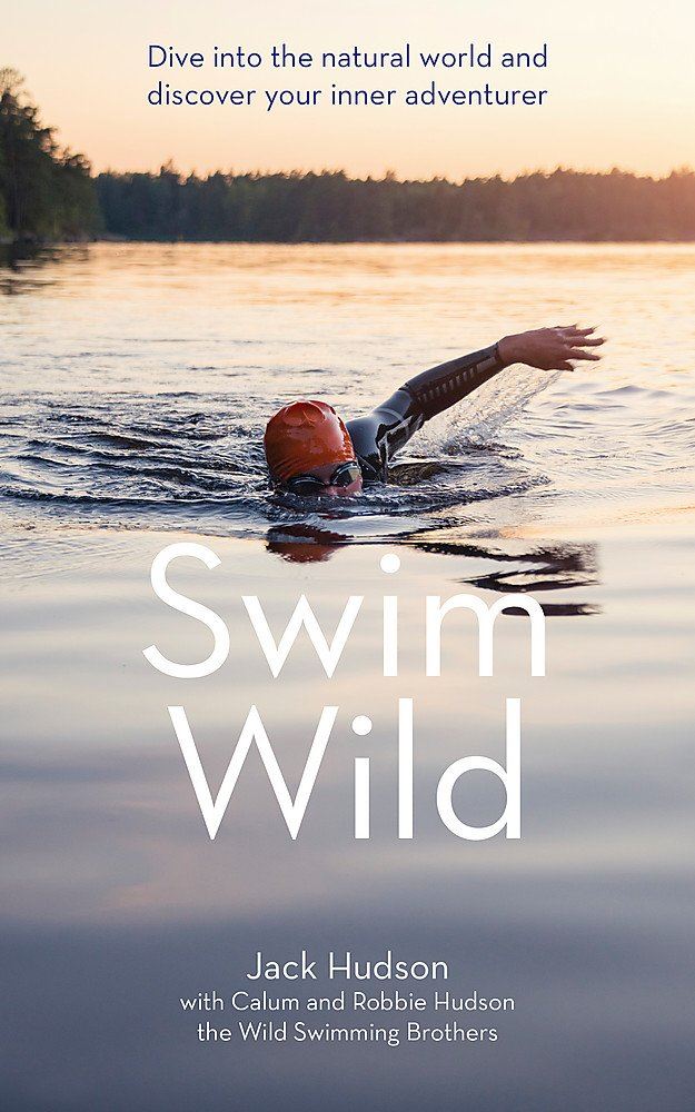 Swim Wild by Jack, Calum & Robbie Hudson