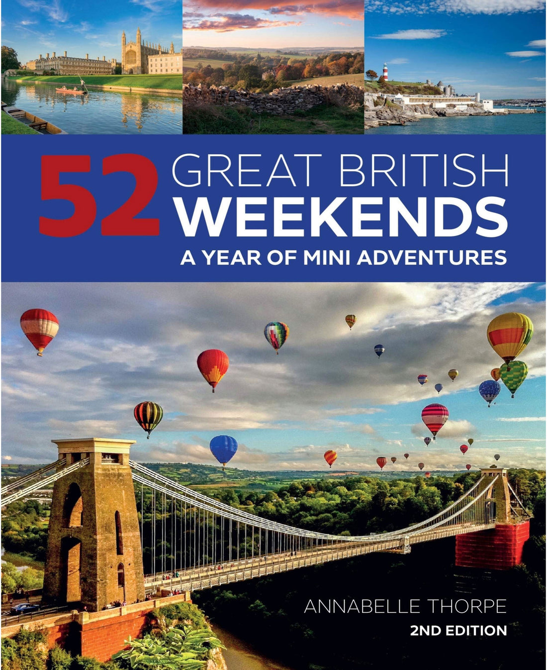 52 Great British Weekends by Annabelle Thorpe