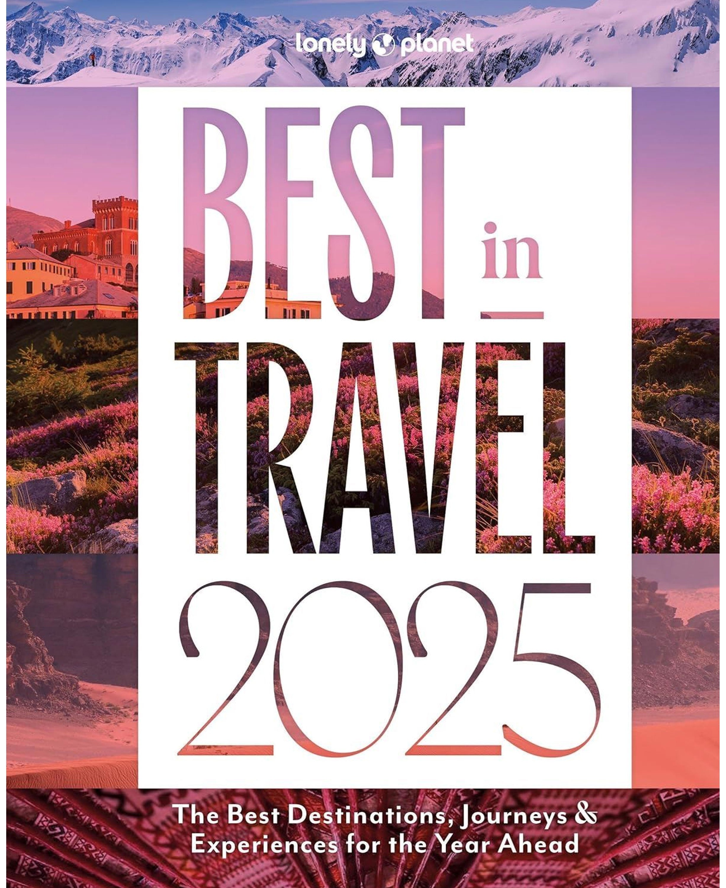 Lonely Planet Best In Travel 2025 (HB)