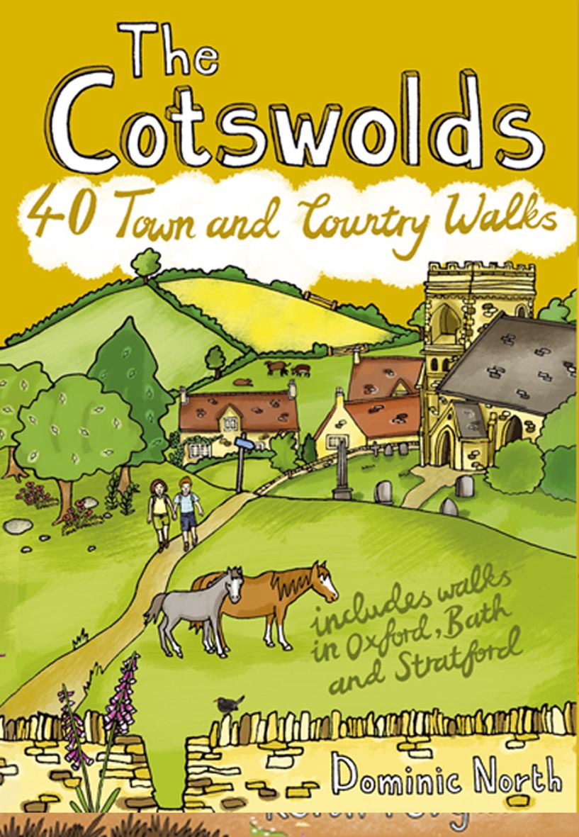 The Cotswolds: 40 Town and Country Walks by Dominic North